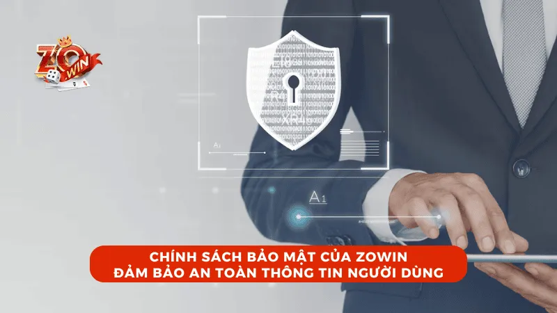 Chính sách bảo mật mới nhất của nhà cái ZOWIN