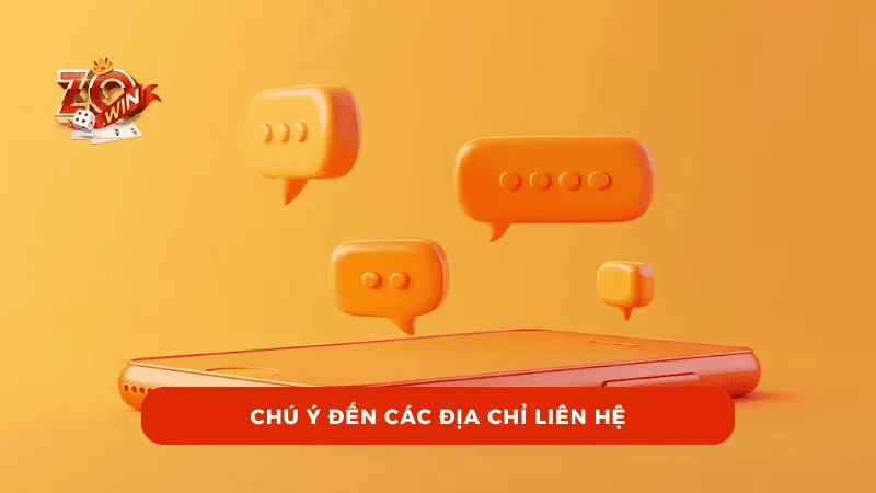 Chú ý đến các địa chỉ liên hệ